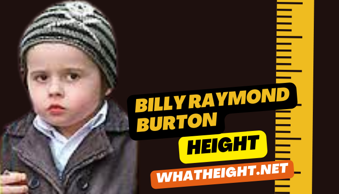 What is Billy Raymond Burton Height, Weight, Net Worth, Affairs, Biography