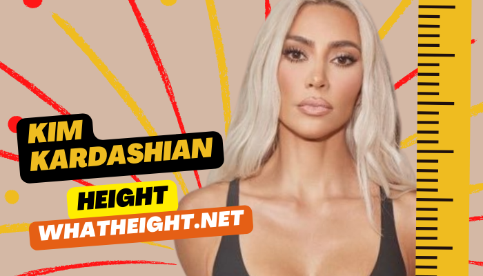 What Is Kim Kardashian Height Weight Net Worth Affairs Biography
