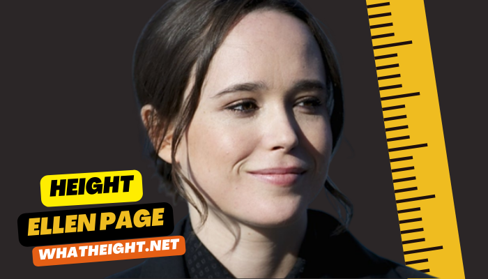What is Ellen Page Height, Weight, Age, Net Worth, Affairs, Biography