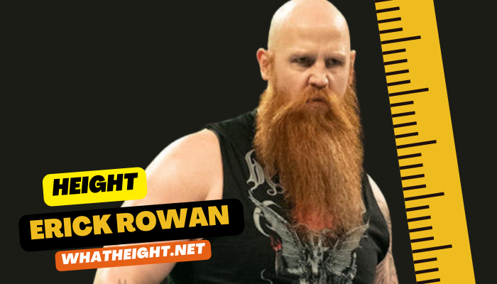 What is Erick Rowan Height, Weight, Age, Net Worth, Affairs, Biography