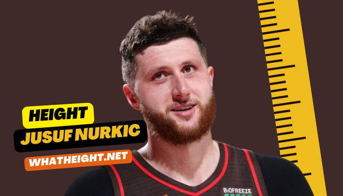 What is Jusuf Nurkic Height, Weight, Age, Net Worth, Affairs, Biography