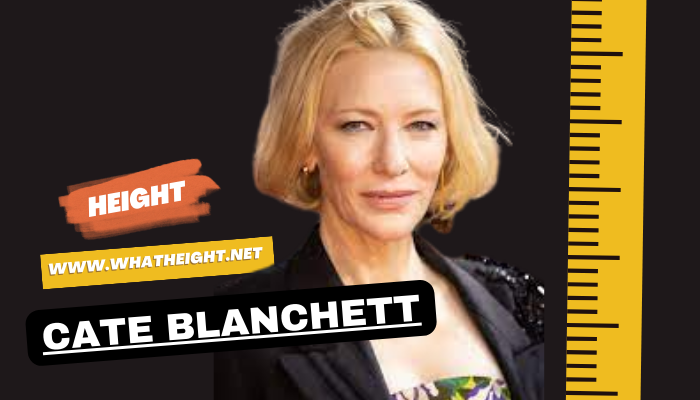 Cate Blanchett Height, Weight, Net Worth, Age, Affair & Biography